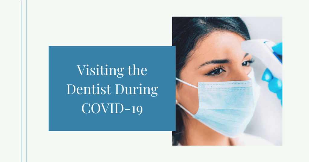 Visiting the Dentist During COVID-19 Women with Temperature Check