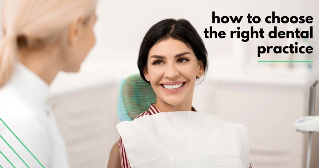 How To Choose The Right Dental Practice Smiling Woman at Dentist