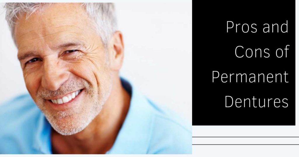 Pros and Cons of Permanent Dentures Middle Age Man Smiling