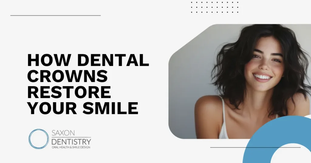 How Dental Crowns Restore Your Smile Blog Post
